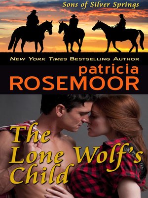 cover image of The Lone Wolf's Child (Sons of Silver Springs Book 2)